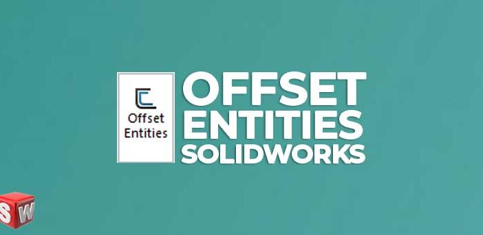 OFFSET-Entities-SolidWorks