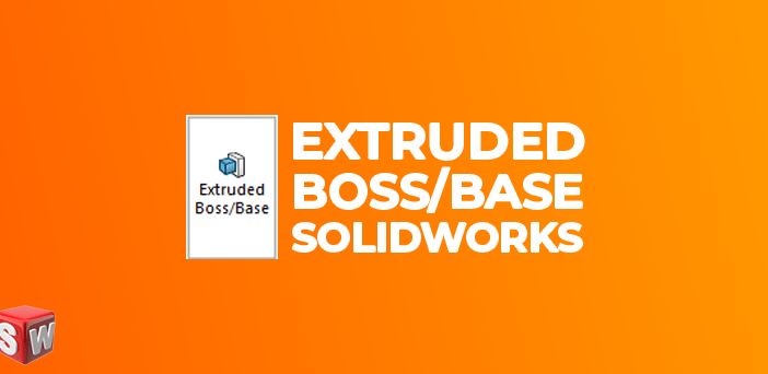 SW-Extrude-Boss